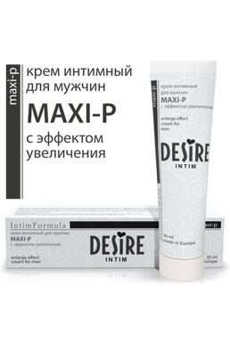 Крем для мужчин Desire ''Maxi-p''  30мл.